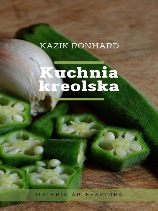 Title details for Kuchnia kreolska by Kazik Ronhard - Available